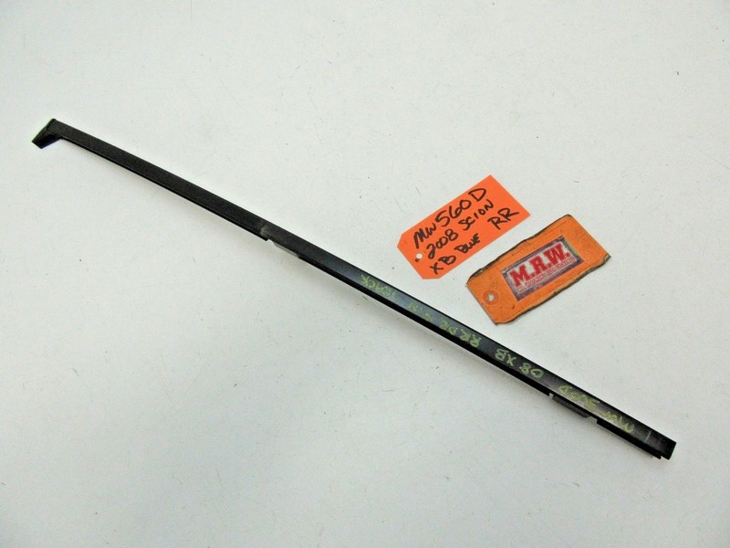 DOOR GLASS WINDOW TRACK MOLDING SEAL METAL FRAME BRACKET REAR RH SCION XB 08-15