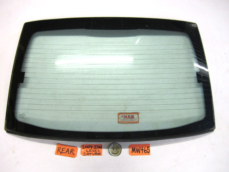 GLASS WINDOW REAR BACK HEATED CAR USED for 03 04 05 06 07 SATURN ION SEDAN 4DR