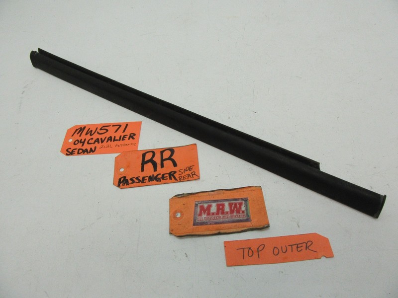 RIGHT REAR BACK DOOR TOP OUTER MOLDING GLASS WINDOW RUBBER BELT STRIP SEAL RR R