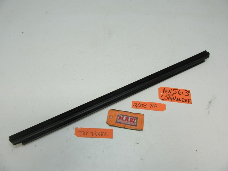 06-10 COMMANDER RIGHT FRONT DOOR INNER TOP EDGE WINDOW SEAL RUBBER MOLDING RF R