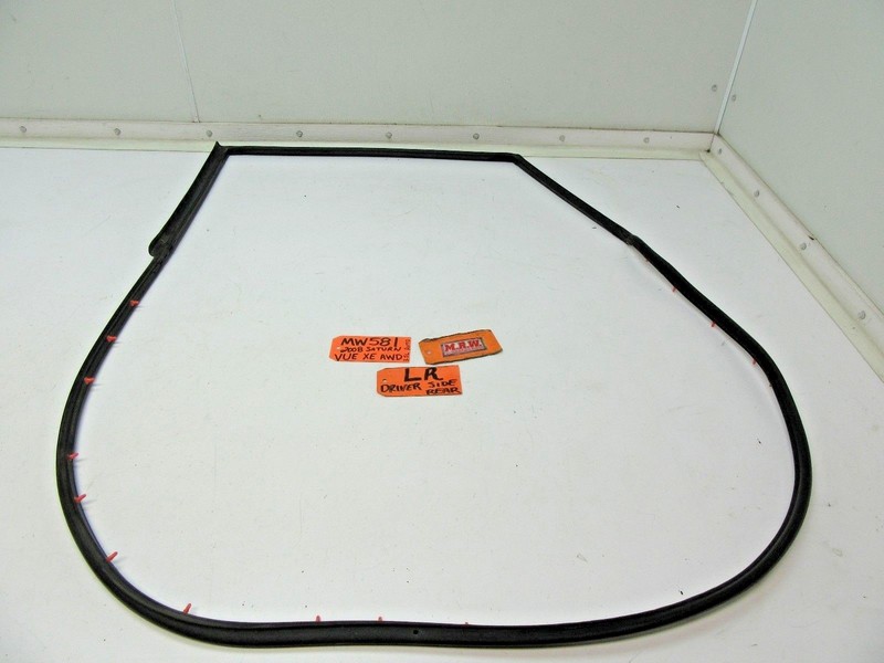 LEFT REAR DOOR SEAL LEFT LR DRIVER SIDE BACK WEATHER STRIP 08-10 VUE ON DOOR