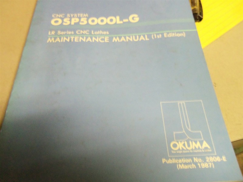 Okuma OSP5000L-G LR Series Maintenance Manual 1st Edition #187 *FREE SHIPPING*