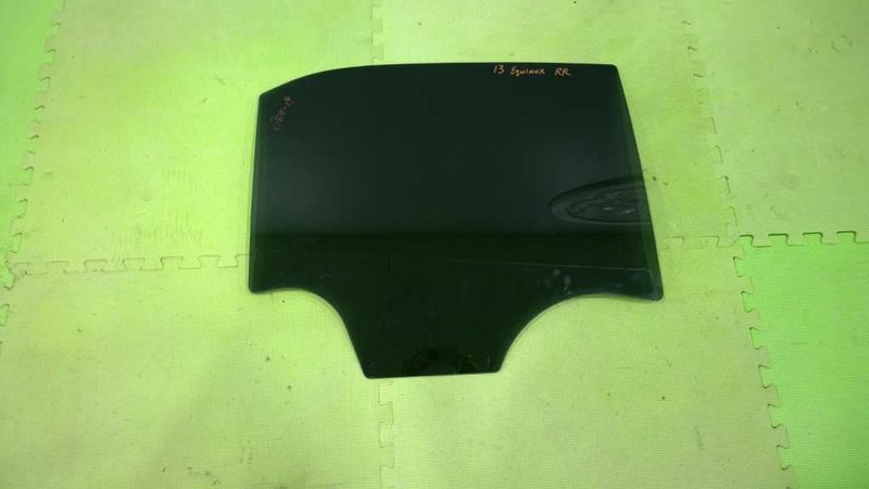 10-17 EQUINOX LT 3.6L PASSENGER RIGHT REAR WINDOW DOOR GLASS 2618-19