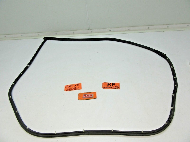 SCION XB RH FRONT DOOR RUBBER SEAL STRIP WEATHER BODY FRAME CAR PANEL SIDE CLIP