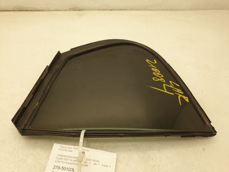 07-11 LEXUS GS350 DRIVER SIDE REAR DOOR VENT GLASS