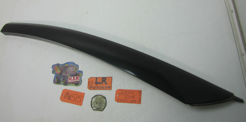 ROOF MOLDING DOOR PANEL COVER CAP TRIM DRIVER SIDE REAR 03-07 SATURN ION COUPE