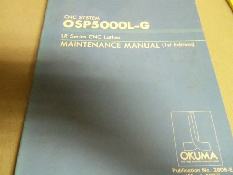 Okuma OSP5000L-G LR Series Maintenance Manual 1st Edition #192 *FREE SHIPPING*