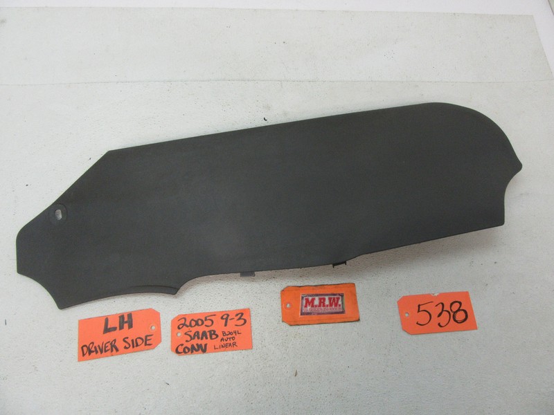 fits 04-11 SAAB 9-3 CONVERTIBLE LEFT FRONT CONSOLE TRIM DOOR PANEL 12793475 L LH