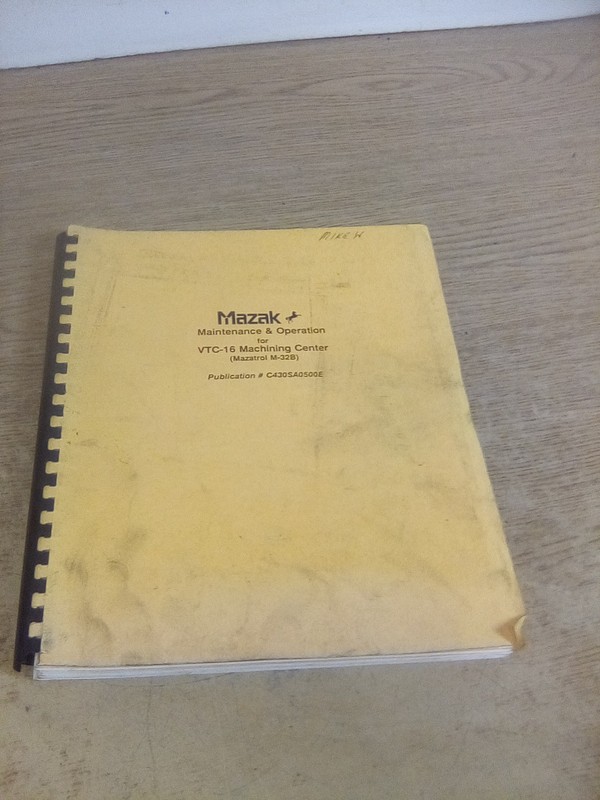 Mazak Maintenance & Operation For VTC-16 Machining Center M-32B