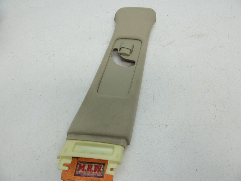 RIGHT PASSENGER B PILLAR POST DOOR HINGE TRIM TOP UPPER SEAT BELT SEATBELT TRIM