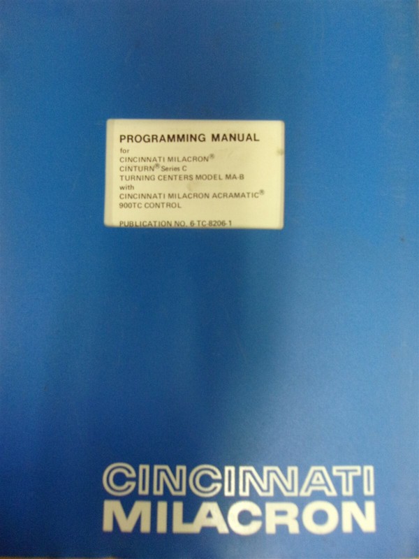 Cincinnati Milacron 6-TC-8206-1 Cinturn Turning Center Programming Manual