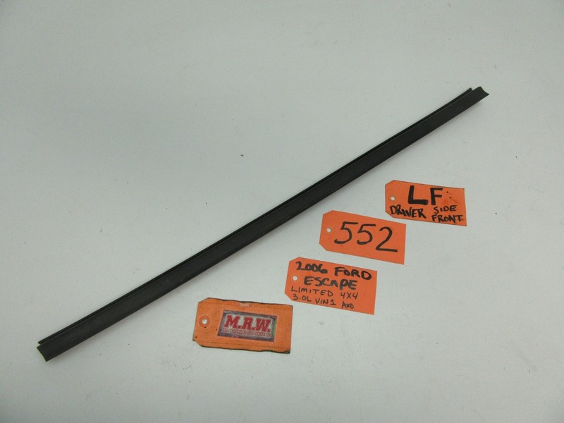 05-07 ESCAPE LEFT FRONT DOOR WEATHER SEAL STRIP INNER WINDOW PANEL RUBBER LF LH