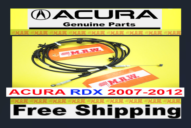 HOOD CABLE CABEL OE WIRE RELEASE HOOD LATCH CAR for ACURA RDX 07 08 09 10 11 12