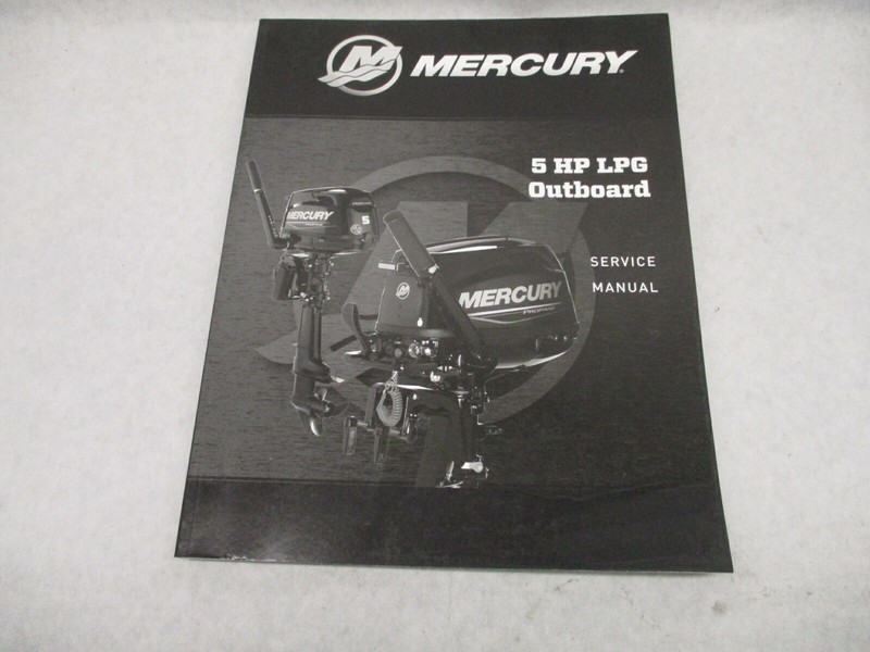 90-8M0156927 2019 Mercury Outboard Service Repair Manual 5 HP LPG