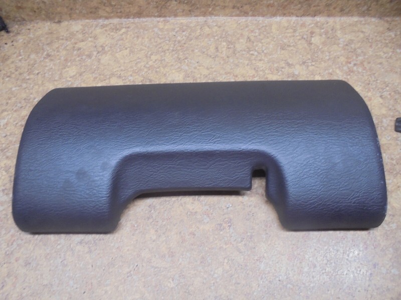 2003 Jeep Liberty Sport 3.7L 3.7 Dash Panel Cover Knee Trim Under Steering Wheel