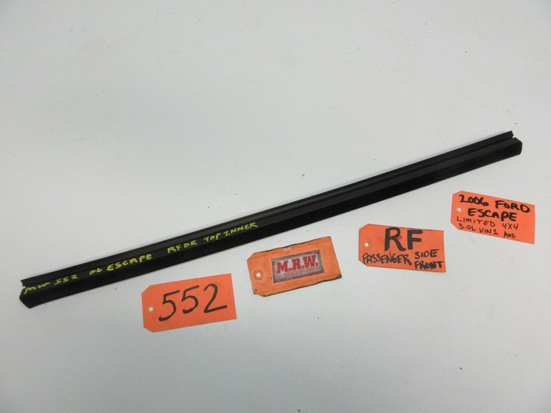 05-07 ESCAPE DOOR PANEL WEATHER SEAL STRIP WINDOW RUBBER TOP INNER FRONT RIGHT R