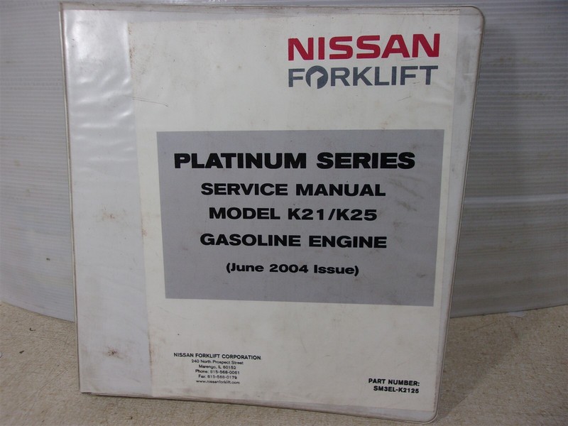 Nissan SM3EL-K2125 K21/K25 2004 Forklift Service Manual #6 *FREE SHIPPING*