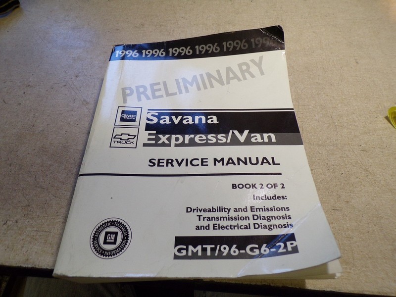 1996 GMC Savanna Express Van Preliminary Service Manual GMT/96-G6-2P