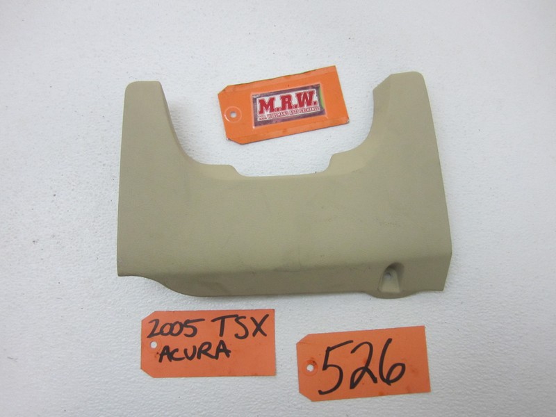 FITS 04-08 TSX LOWER DASH WHEEL STEERING COLUMN TRIM KNEE PANEL FUSE BOX COVER
