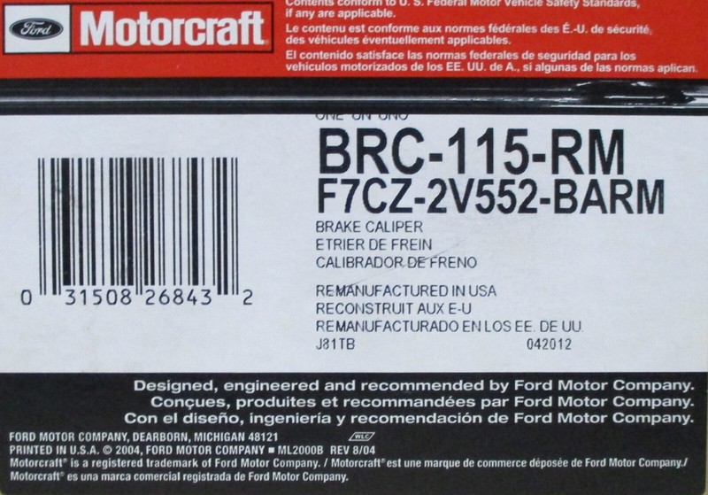 REMANUFACTURED MOTORCRAFT BRC-115-RM REAR RIGHT CALIPER 141.45553 FORD MERCURY