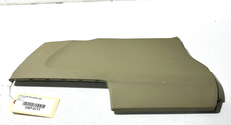 17-20 ACURA MDX PASSENGER SIDE CENTRAL CONSOLE SIDE PANEL / TRIM SANDSTORM OEM