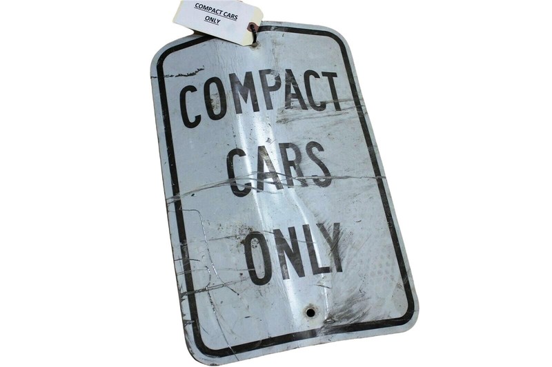 Authentic Road Sign COMPACT CARS ONLY Real Street Vintage Retired