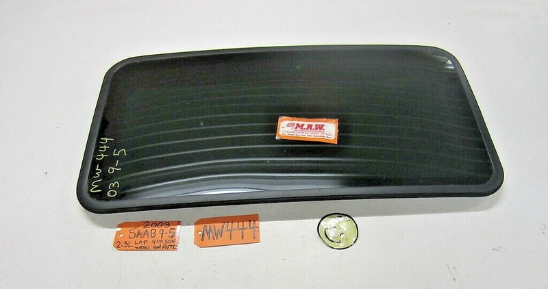 SUNROOF SUN ROOF GLASS WINDOW TOP 99 00 01 02 03 04 05 06 07 08 09 10 SAAB 9-5
