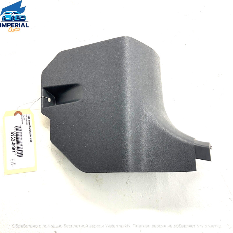 FRONT RIGHT PASSENGER SIDE KICK PANEL TRIM COVER OEM TOYOTA CAMRY 2018-2021