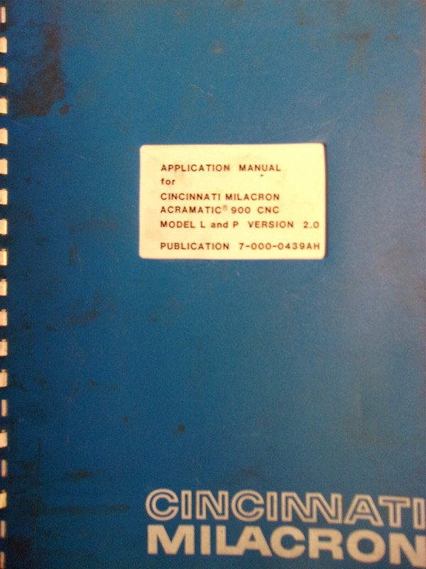 Cincinnati Milacron Application Manual Acramatic 900 CNC L & P 2.0 7-000-0439AH