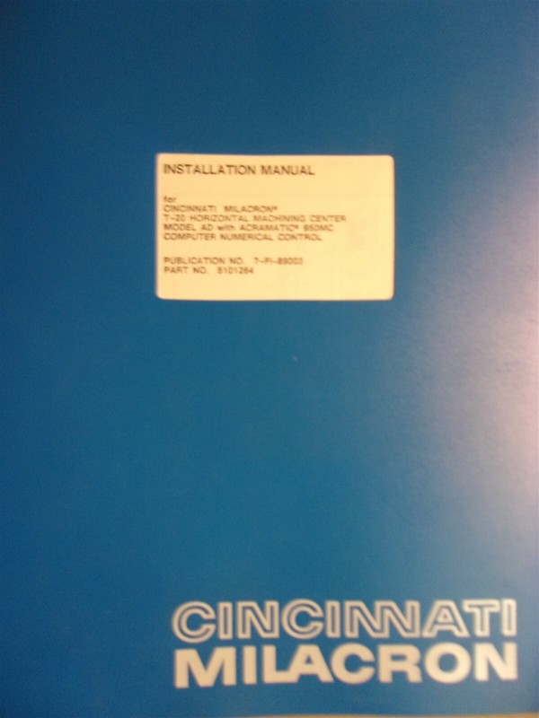 Cincinnati Milacron Parts & Service Manual T-20 Horizontal Machining Center