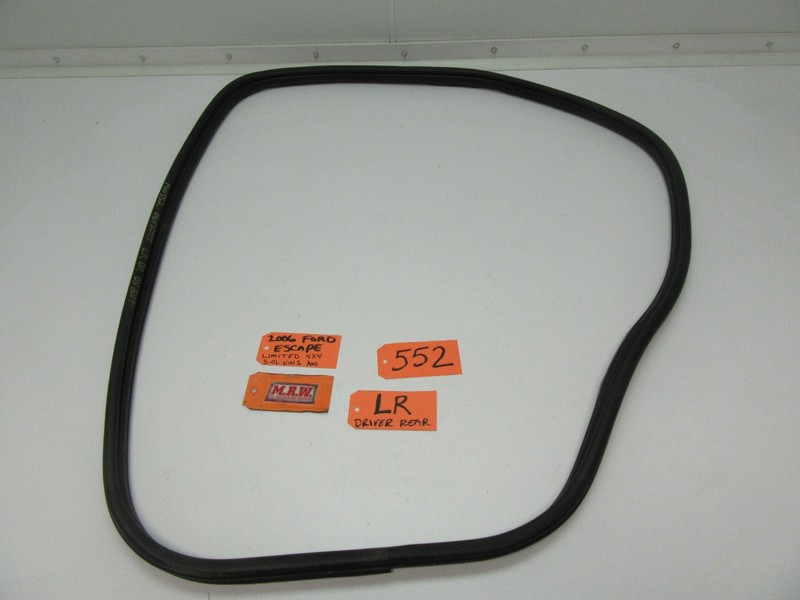 05 06 07 ESCAPE LEFT REAR DOOR WEATHER SEAL GLASS WINDOW BODY RUBBER LR LH L